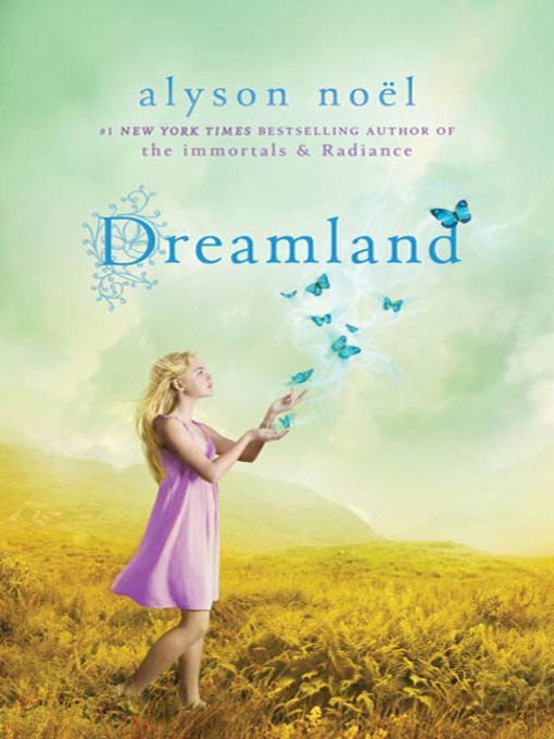 Title details for Dreamland by Alyson Noël - Available